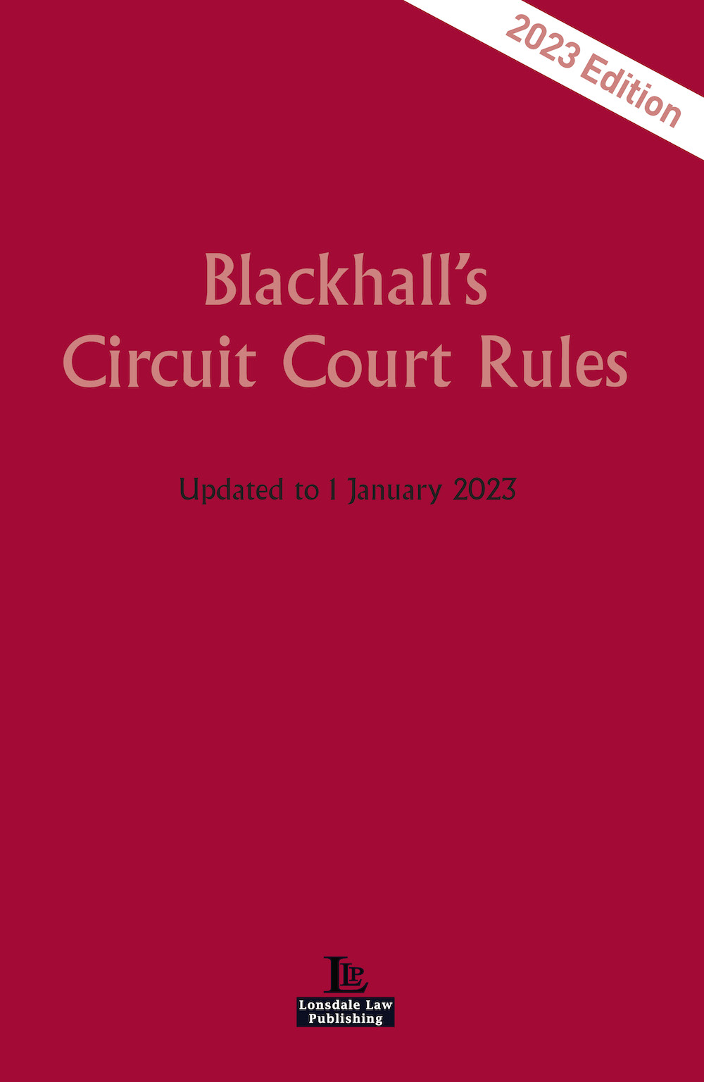 Blackhall's Circuit Court Rules 2023 - Lonsdale Law Publishing