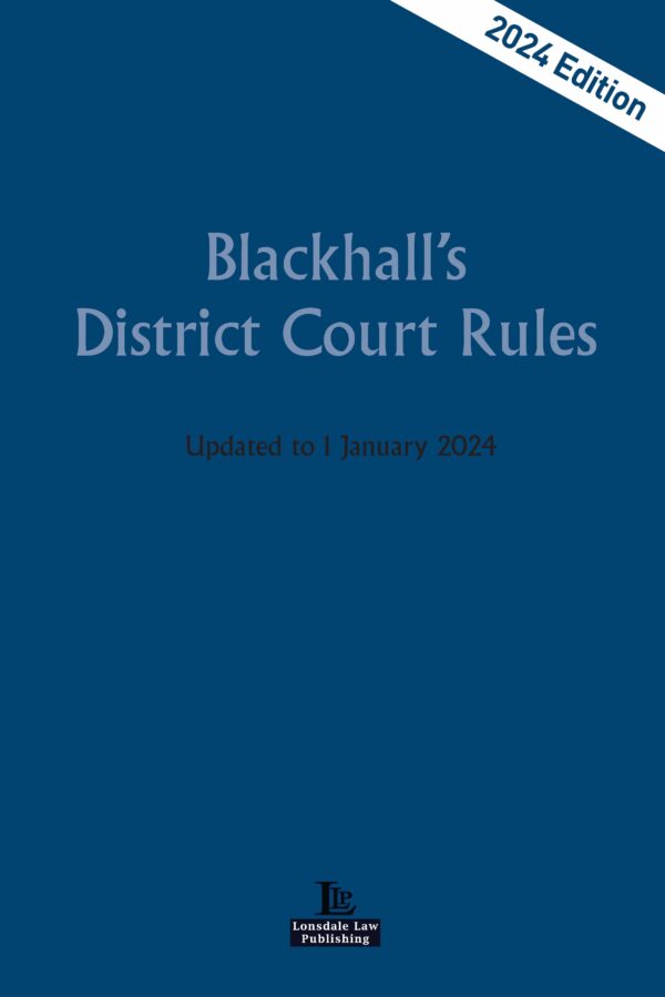 Blackhall s District Court Rules 2024 Lonsdale Law Publishing